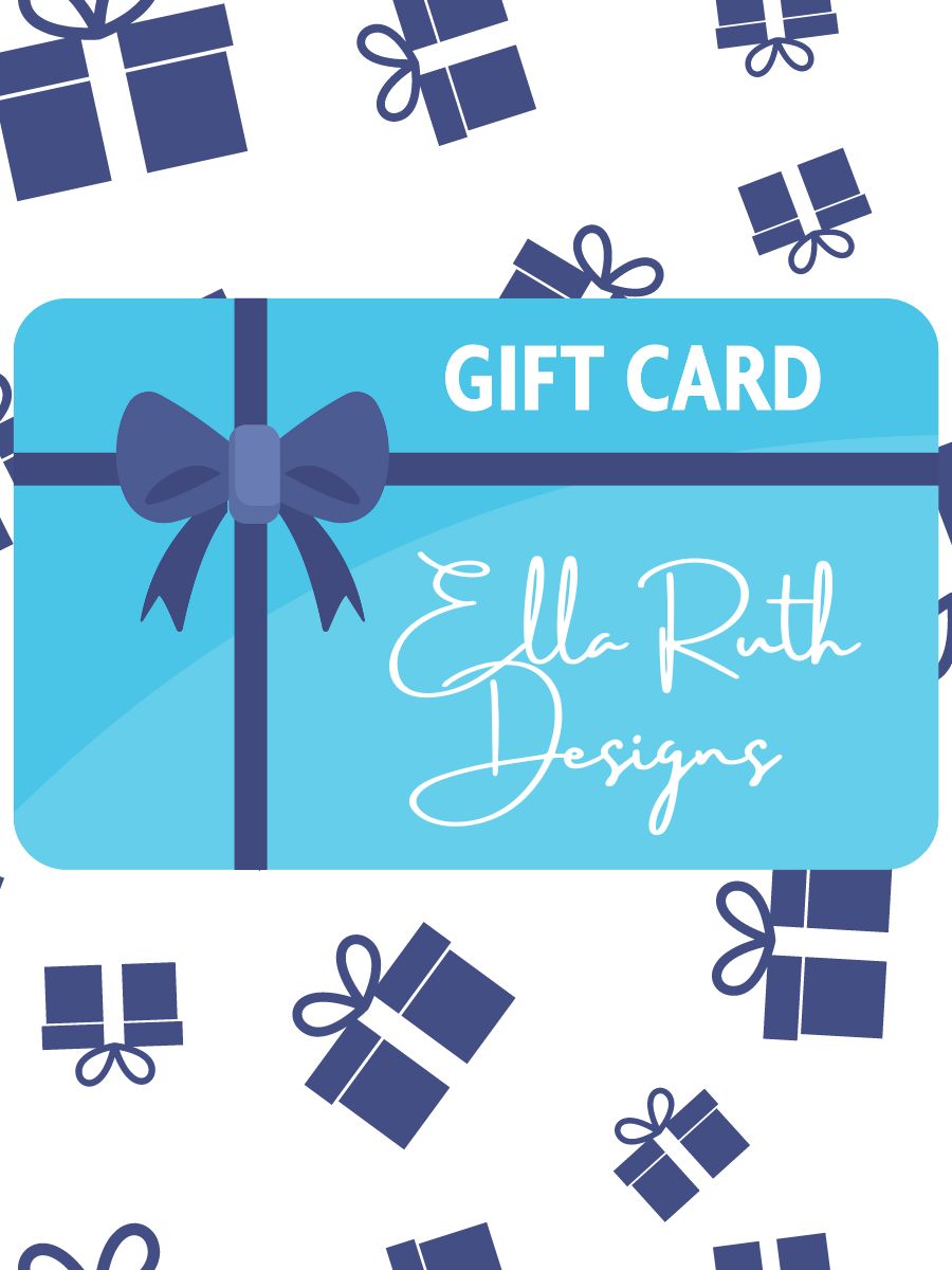 Ella Ruth Designs Gift Cards
